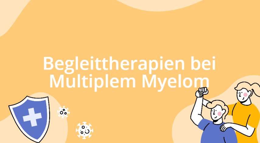 Symbolbild mit Text Begleittherapien beim Multiplen Myelom